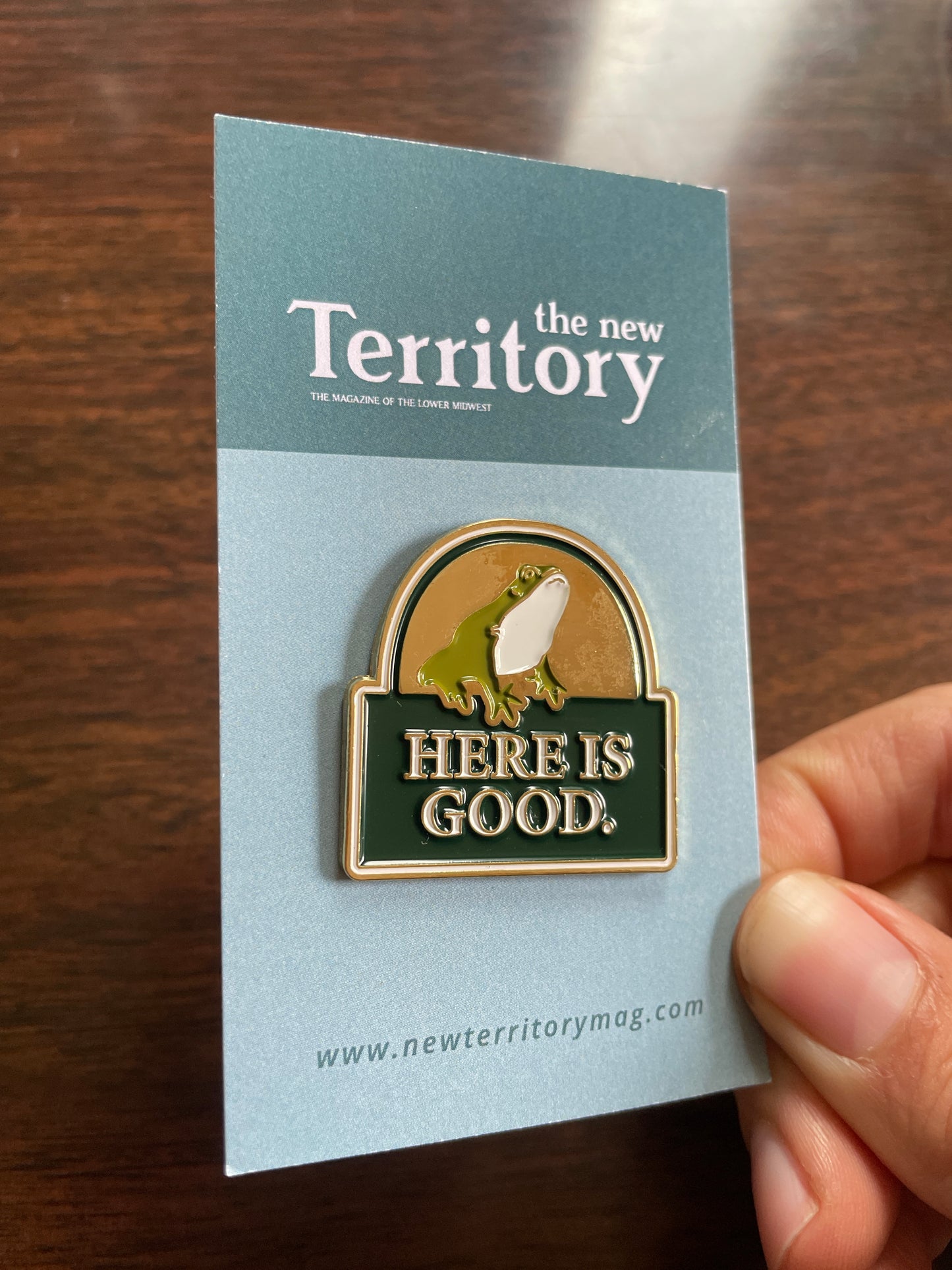 "Here is Good" Enamel Pin